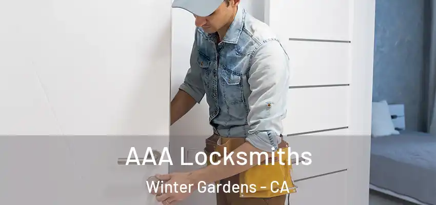 AAA Locksmiths Winter Gardens - CA