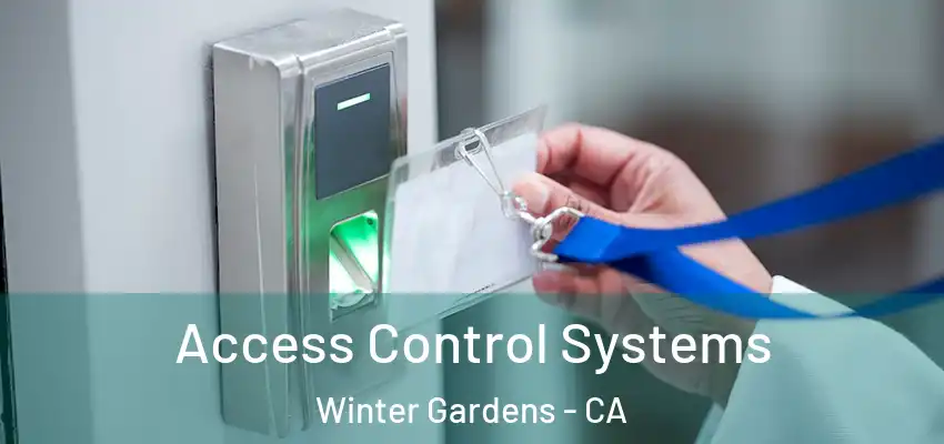  Access Control Systems Winter Gardens - CA