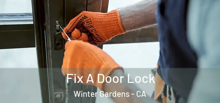  Fix A Door Lock Winter Gardens - CA