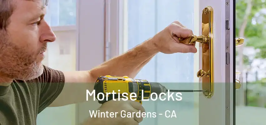  Mortise Locks Winter Gardens - CA