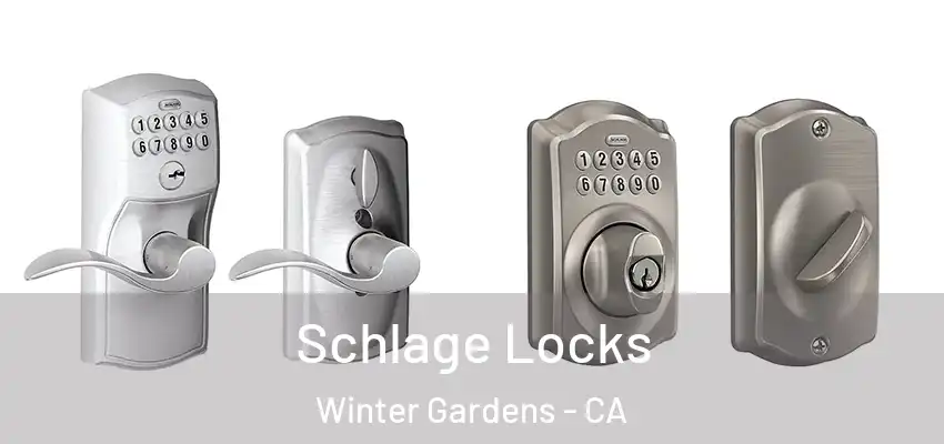  Schlage Locks Winter Gardens - CA