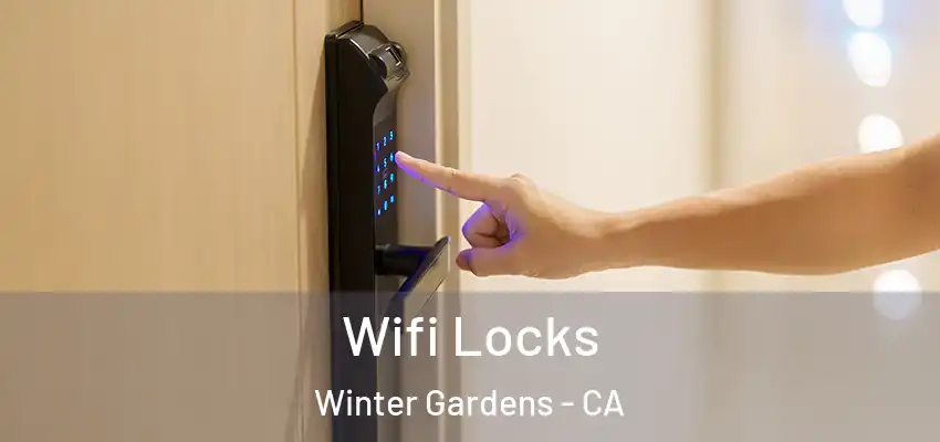  Wifi Locks Winter Gardens - CA